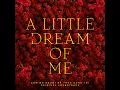 A Little Dream Of Me (Original Soundtrack)