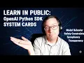 Learn in Public OpenAI Python SDK System Cards