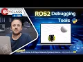 ROS2 Debugging Tools ROS2 Developers Open Class