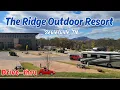 The Ridge Outdoor Resort in Sevierville TN Updated Review New Campsites
