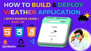 Part 5 - How to Build Deploy weather app using html css and javascript FREE Deployment on GitHub