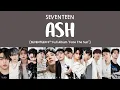 Download Lagu [LYRICS/가사] SEVENTEEN (세븐틴) - ASH [4th Full Album 'Face The Sun']