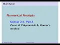 MathTalent Numerical Analysis Sec 2 4 Part 1 Zeros of Polynomials and Horner Method