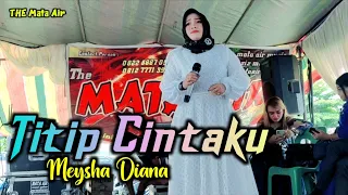 Download TITIP CINTAKU - H.Ona Sutra || Cover by / Meysha Diana MP3