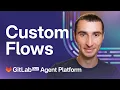 Getting Started with Duo Agent Platform Custom Flows