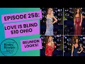 Episode 258 Love Is Blind S10 Ohio Reunion Looks PLUS Amber Releases Texts