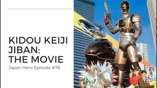 Download Kidou Keiji Jiban the Movie - The history of the 1989 Metal Hero movie MP3