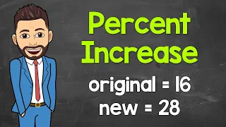 Calculating Percent Increase Percent Change Math with Mr J