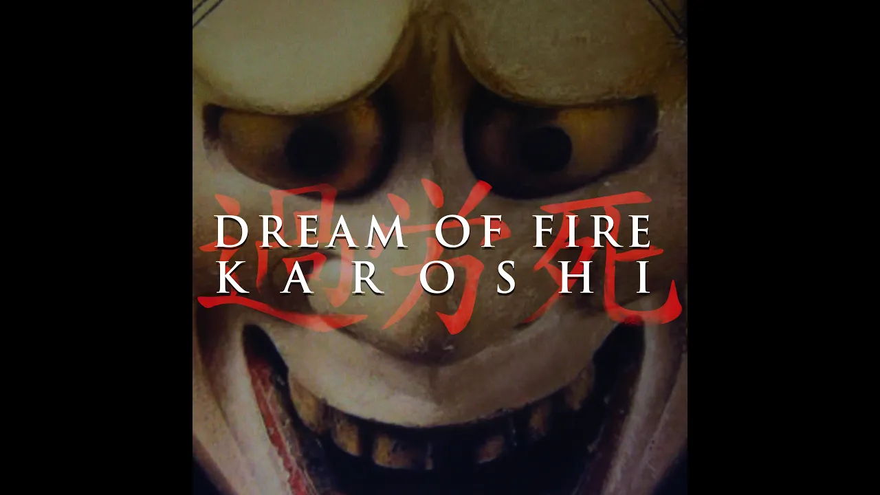 Dream of Fire - Karoshi Lyric Video