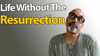 Download Life Without The Resurrection MP3