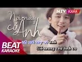 Download Lagu [KARAOKE] Nơi Này Có Anh - Beat gốc hạ tông dễ hát - Sơn Tùng - MTP Full HD