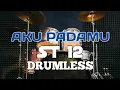 Download Lagu Aku padamu ST 12 drumless/tanpa drum/no drum