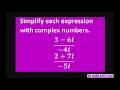 Simplify each expression with complex numbers 3-6i -4i and 2 7i -5i