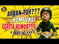 Lagu APAAN TUH?! Kompilasi Cerita Humor Part 16 yang Bikin Kaget Tapi Ngakak! 🤣😂