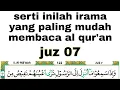 Irama mudah untuk membaca al qur'an bagi pemula #juz7