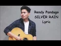 Rendy Pandugo - Silver Rain  (Lyric)