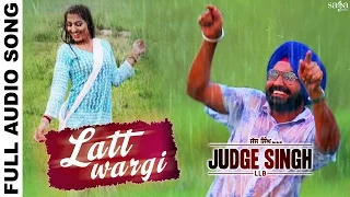 Laat Wargi - Full Audio - Ravinder Grewal - Judge Singh LLB - Harf Cheema - Latest Punjabi Song 2015