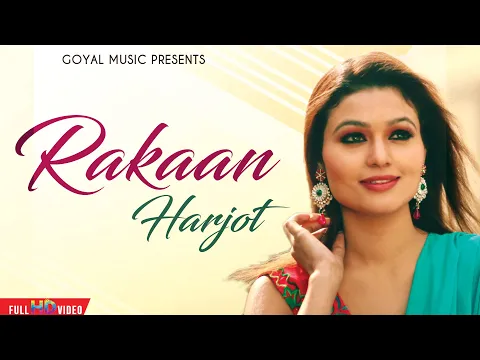 Download MP3 Harjot | Rakaan | Goyal Music | New Punjabi Song | Latest Punjabi Songs