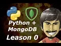 Python MongoDB EN Lesson 0 - Setting up our dev environment