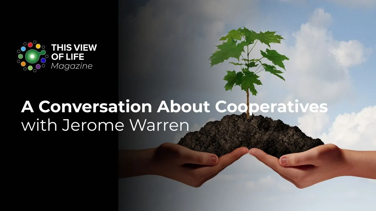 A Conversation About Cooperatives with Jerome Warren