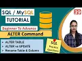 39 - ALTER Command in SQL ALTER vs UPDATE Add Rename Modify Drop DDL Command