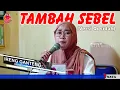TAMBAH SEBEL Versi Qosidah II KABAR (Karaoke Bareng) Nay Tiamu Amri