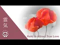 Download Lagu Reiki to Attract True Love | Soulmate Reiki | Energy Healing