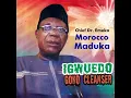 Download Lagu Dr Iguedo Goko Cleanser - Emeka Morocco Maduka
