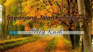 Download [Tanpa Vokal] 🎵 Tetty Kadi - Sepanjang Jalan Kenangan 🎵 +Lirik Lagu [INSTRUMENTAL] MP3