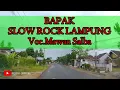 Download Lagu Lagu Lampung Bapak-Cipt. Mawan Salba