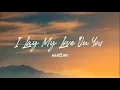 Download Lagu I Lay My Love On You by Westlife Lyrics