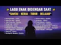 Download Lagu Lagu Yang Enak Didengar Saat Santai Dan Kerja Terbaru 2025  Cocok Untuk Mood Harian mu