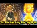 Download Lagu Full Trọn Bộ | Bị Ép Làm Vua Phá Nước, Ai Ngờ Càng Phá Càng Mạnh | Review Truyện