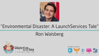 OBTS v4 0 Environmental Disaster A LaunchServices Tale - Ron Waisberg
