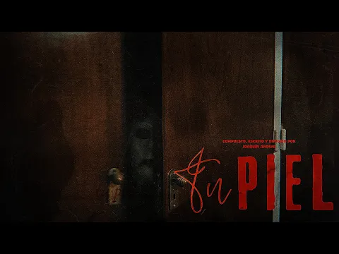 TU PIEL (Cortometraje)