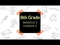 8th Grade Module 5 Lesson 5 Eureka Math Squared