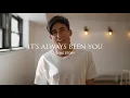 Phil Wickham - Its Always Been You (Song Story)