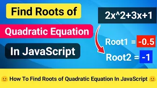Find Roots of Quadratic Equation In JavaScript JavaScript Practice Question JS Projects CODE 5X