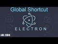 Electron js tutorial for beginners Global Shortcut