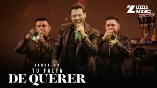 Banda MS de Sergio Lizárraga - Tu Falta De Querer (Video Oficial)