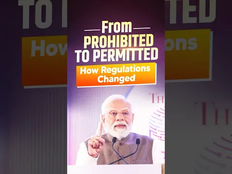 From Prohibited to Permitted, India has come a long way. PM Modi on changing regulations | #shorts