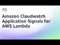 Amazon Cloudwatch Application Signals for AWS Lambda Amazon Web Services