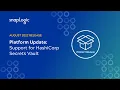 August 2022 Release Platform Update Support for HashiCorp Secrets Vault