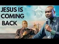 Jesus is coming back by Apostle Joshua Selman