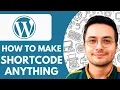 How to Make Shortcode of Anything in Wordpress - 2026 NEW METHOD