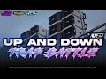 Download Lagu DJ UP AND DOWN V2 TRAP BATTLE ERTE 37 FT BOFAGO AUDIO | LEPO REVOLUTION