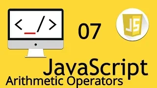 Arithmetic Operators JavaScript 07