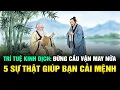 Lagu Đừng Cầu Vận May Nữa: 5 Sự Thật Trần Trụi Từ Kinh Dịch Giúp Bạn Thực Sự CẢI MỆNH