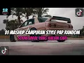 Lagu DJ MASHUP STYLE PAP RANDOM DJ CAMPURAN REMIX VIRAL TIKTOK TERBARU SLOW MENGKANE