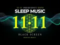 Lagu Sleep Music Black Screen | 1111 Frequency GATE : Abundance, Miracles \u0026 Positive Energy